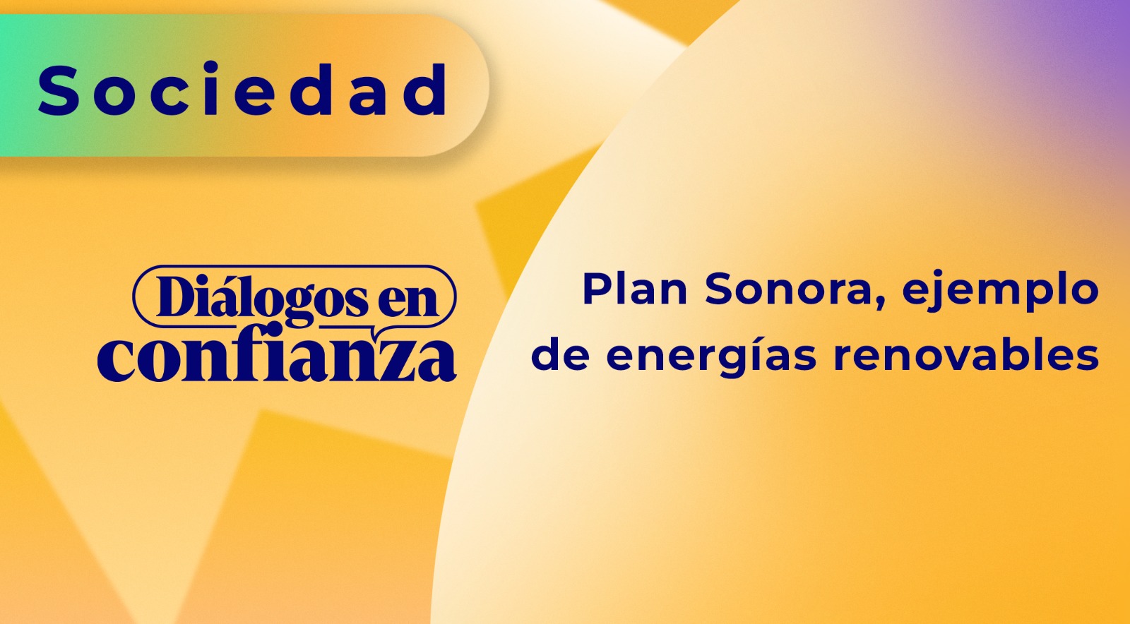 Plan Sonora, ejemplo de energías renovables RETRANSMISIÓN